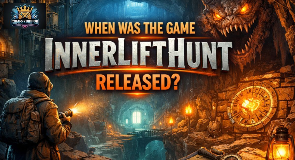 When Was the Game InnerLiftHunt Released? Complete Release Timeline, Gameplay, History & Future Guide (2026)